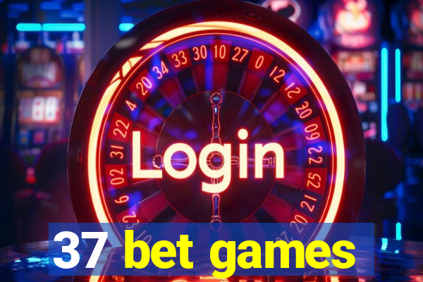 37 bet games